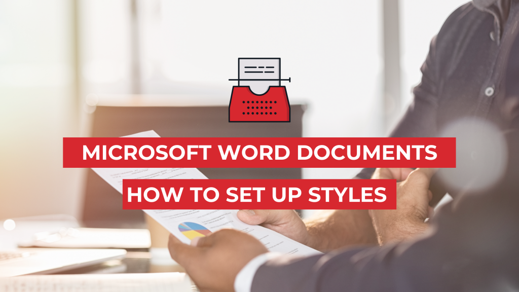 Quick Play: How to Set Up Styles in Microsoft Word Documents — nine10 ...