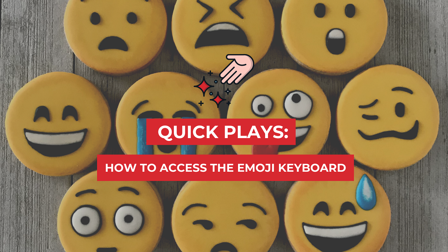 How to Access the Emoji Keyboard on Your Desktop — nine10 - Brand, Web ...